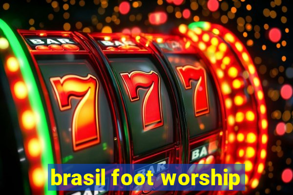 brasil foot worship